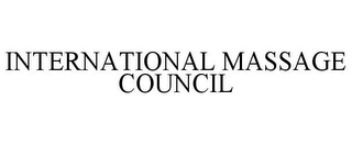 INTERNATIONAL MASSAGE COUNCIL