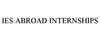 IES ABROAD INTERNSHIPS