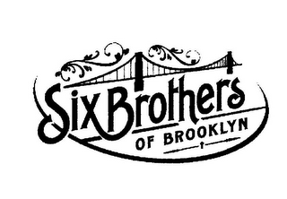 SIX BROTHERS OF BROOKLYN