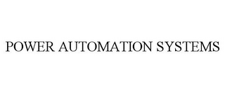 POWER AUTOMATION SYSTEMS