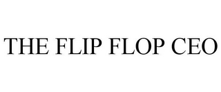 THE FLIP FLOP CEO