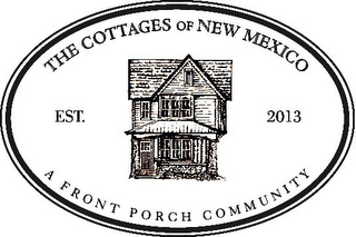 THE COTTAGES OF NEW MEXICO A FRONT PORCH COMMUNITY EST. 2013