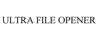 ULTRA FILE OPENER