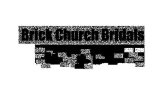 BRICK CHURCH BRIDALS