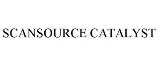 SCANSOURCE CATALYST