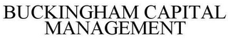 BUCKINGHAM CAPITAL MANAGEMENT