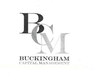 BCM BUCKINGHAM CAPITAL MANAGEMENT