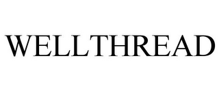 WELLTHREAD