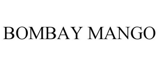 BOMBAY MANGO