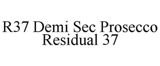 R37 DEMI SEC PROSECCO RESIDUAL 37