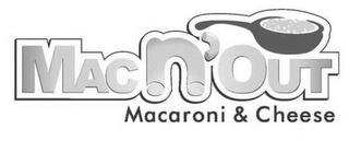 MAC N' OUT MACARONI & CHEESE