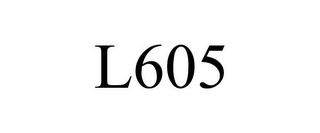 L605