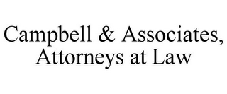 CAMPBELL & ASSOCIATES, ATTORNEYS AT LAW