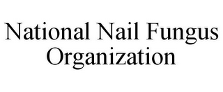 NATIONAL NAIL FUNGUS ORGANIZATION