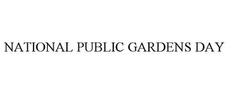 NATIONAL PUBLIC GARDENS DAY