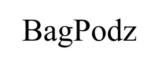 BAGPODZ