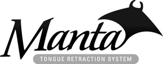 MANTA TONGUE RETRACTION SYSTEM