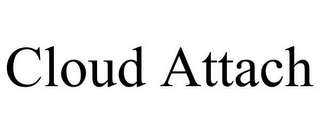 CLOUD ATTACH