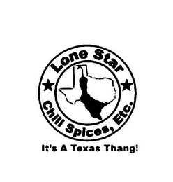 LONE STAR CHILI SPICES, ETC. IT'S A TEXAS THANG!