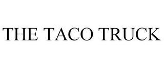 THE TACO TRUCK