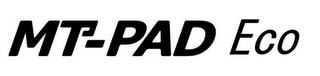 MT-PAD ECO