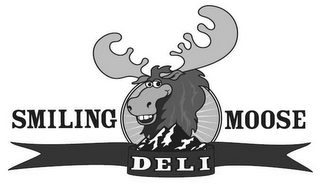 SMILING MOOSE DELI