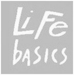 LIFE BASICS