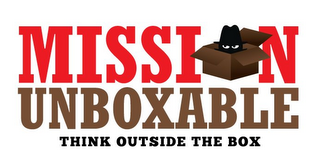 MISSION UNBOXABLE THINK OUTSIDE THE BOX