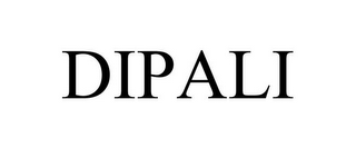 DIPALI