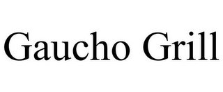 GAUCHO GRILL