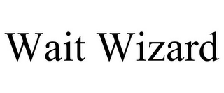 WAIT WIZARD