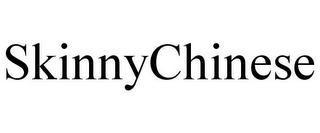 SKINNYCHINESE