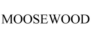 MOOSEWOOD