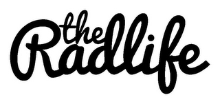 THE RADLIFE