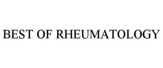 BEST OF RHEUMATOLOGY