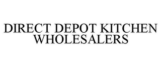 DIRECT DEPOT KITCHEN WHOLESALERS