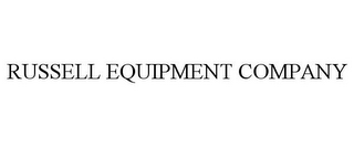 RUSSELL EQUIPMENT COMPANY