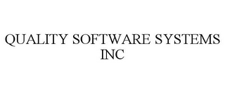 QUALITY SOFTWARE SYSTEMS INC