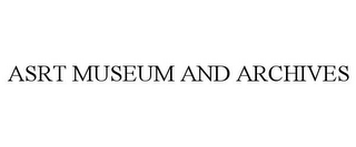 ASRT MUSEUM AND ARCHIVES