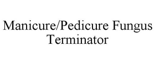 MANICURE/PEDICURE FUNGUS TERMINATOR