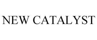 NEW CATALYST