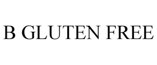 B GLUTEN FREE