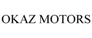 OKAZ MOTORS