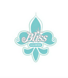 BLISS A LA MODE