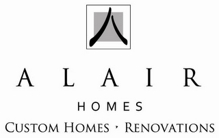 A ALAIR HOMES CUSTOM HOMES RENOVATIONS