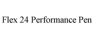 FLEX 24 PERFORMANCE PEN