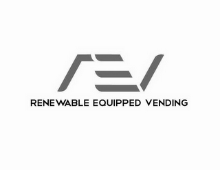 REV RENEWABLE EQUIPPED VENDING