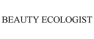 BEAUTY ECOLOGIST