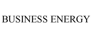 BUSINESS ENERGY