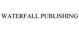 WATERFALL PUBLISHING